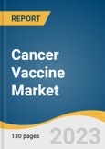 Cancer Vaccine Market Size, Share & Trends Analysis Report By Indication Type (Bladder, Cervical), By Vaccine Type (Preventive, Therapeutic), By Technology Type (Recombinant, Whole-cell), By Region, And Segment Forecasts, 2023 - 2030- Product Image