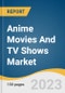 Anime Movies And TV Shows Market Size, Share & Trends Analysis Report By Type (TV Shows, Movies), By Genre (Action & Adventure, Romance & Drama), By Platform, By Audience, By Region, And Segment Forecasts, 2023 - 2030 - Product Thumbnail Image