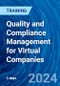 Quality and Compliance Management for Virtual Companies (July 11-12, 2024) - Product Thumbnail Image