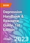 Depression Handbook & Resource Guide, 1st Edition - Product Thumbnail Image