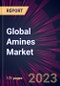 Global Amines Market 2023-2027 - Product Image