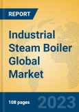 Industrial Steam Boiler Global Market Insights 2023, Analysis and Forecast to 2028, by Manufacturers, Regions, Technology, Application, Product Type- Product Image