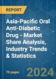 Asia-Pacific Oral Anti-Diabetic Drug - Market Share Analysis, Industry Trends & Statistics, Growth Forecasts 2019 - 2029- Product Image