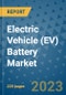 Electric Vehicle (EV) Battery Market - Global Industry Analysis, Size, Share, Growth, Trends, and Forecast 2023-2030 - By Product, Technology, Grade, Application, End-user and Region (North America, Europe, Asia Pacific, Latin America and Middle East and Africa) - Product Thumbnail Image