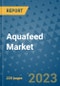Aquafeed Market - Global Industry Analysis, Size, Share, Growth, Trends, and Forecast 2023-2030 - By Product, Technology, Grade, Application, End-user and Region (North America, Europe, Asia Pacific, Latin America and Middle East and Africa) - Product Thumbnail Image