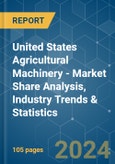 United States Agricultural Machinery - Market Share Analysis, Industry Trends & Statistics, Growth Forecasts 2019 - 2029- Product Image
