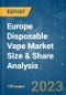 Europe Disposable Vape Market Size & Share Analysis - Growth Trends & Forecasts (2023 - 2028) - Product Image