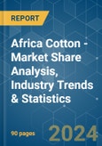 Africa Cotton - Market Share Analysis, Industry Trends & Statistics, Growth Forecasts 2019 - 2029- Product Image