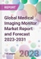 Global Medical Imaging Monitor Market Report and Forecast 2023-2031 - Product Thumbnail Image
