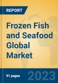 Frozen Fish and Seafood Global Market Insights 2023, Analysis and Forecast to 2028, by Manufacturers, Regions, Technology, Application, Product Type- Product Image