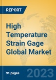 High Temperature Strain Gage Global Market Insights 2023, Analysis and Forecast to 2028, by Manufacturers, Regions, Technology, Application, Product Type- Product Image
