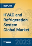 HVAC and Refrigeration System Global Market Insights 2023, Analysis and Forecast to 2028, by Manufacturers, Regions, Technology, Application, Product Type- Product Image