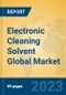 Electronic Cleaning Solvent Global Market Insights 2023, Analysis and Forecast to 2028, by Manufacturers, Regions, Technology, Application, Product Type - Product Image