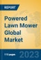 Powered Lawn Mower Global Market Insights 2023, Analysis and Forecast to 2028, by Manufacturers, Regions, Technology, Application, Product Type - Product Thumbnail Image
