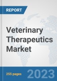 Veterinary Therapeutics Market: Global Industry Analysis, Trends, Market Size, and Forecasts up to 2030- Product Image