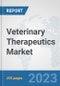 Veterinary Therapeutics Market: Global Industry Analysis, Trends, Market Size, and Forecasts up to 2030 - Product Image