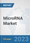 MicroRNA Market: Global Industry Analysis, Trends, Market Size, and Forecasts up to 2030 - Product Thumbnail Image