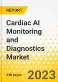 Cardiac AI Monitoring and Diagnostics Market - A Global and Regional Analysis: Focus on Product, Type, Application, End User, and Country Analysis - Analysis and Forecast, 2023-2032- Product Image