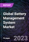Global Battery Management System Market based on Battery Type, by Topology, by Application and Region - Trends & Forecast - 2022-2030 - Product Thumbnail Image