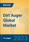 Dirt Auger Global Market Insights 2023, Analysis and Forecast to 2028, by Manufacturers, Regions, Technology, Product Type - Product Image
