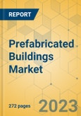 Prefabricated Buildings Market - Global Outlook & Forecast 2023-2028- Product Image