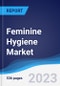 Feminine Hygiene Market Summary, Competitive Analysis and Forecast to 2027 (Global Almanac) - Product Thumbnail Image