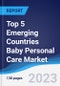 Top 5 Emerging Countries Baby Personal Care Market Summary, Competitive Analysis and Forecast to 2027 - Product Thumbnail Image