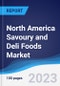 North America (NAFTA) Savoury and Deli Foods Market Summary, Competitive Analysis and Forecast to 2027 - Product Thumbnail Image