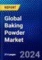 Global Baking Powder Market (2023-2028) Competitive Analysis, Impact of Covid-19, Ansoff Analysis - Product Image