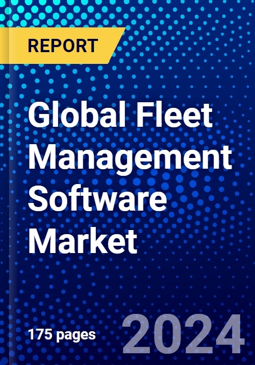 Global Fleet Management Software Market (20232028) Competitive