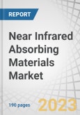 Near Infrared Absorbing Materials Market by Material (Organic Materials, Inorganic Materials), Function (High Transparency, Absorption, Heat Resistance), Absorption Range (700-1000nm, 1000nm), End Use Industry, Region - Global Forecast to 2028- Product Image