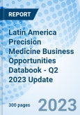 Latin America Precision Medicine Business Opportunities Databook - Q2 2023 Update- Product Image