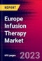 Europe Infusion Therapy Market Size, Share & COVID19 Impact Analysis 2023-2029 MedSuite Includes: Infusion Pumps, Intravenous Sets, Needless Connectors, Stopcocks & Blood Transfusion Sets - Product Image