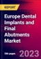 Europe Dental Implants and Final Abutments Market Size, Share & COVID-19 Impact Analysis 2023-2029 MedSuite Includes: Dental Implants, Final Abutments, Treatment Planning Software & Surgical Guides - Product Image