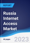 Russia Internet Access Market Summary, Competitive Analysis and Forecast to 2027- Product Image