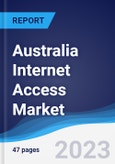 Australia Internet Access Market Summary, Competitive Analysis and Forecast to 2027- Product Image