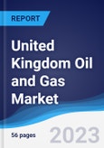 United Kingdom (UK) Oil and Gas Market Summary, Competitive Analysis and Forecast to 2027- Product Image