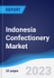 Indonesia Confectionery Market Summary, Competitive Analysis and Forecast to 2027 - Product Image