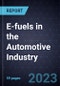 Growth Opportunities for E-fuels in the Automotive Industry - Product Thumbnail Image