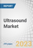 Ultrasound Market by Technology (2D, 3D, Doppler, Contrast-Enhanced, HIFU, ESWL), Component (Workstation, Probe), Type (Cart, Handheld, PoC), Application (OB/GYN, CVD, Urology, Ortho), End User (Hospitals, Clinics, ASCs) & Region - Global Forecast to 2028- Product Image