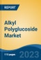 Alkyl Polyglucoside Market- Global Industry Size, Share, Trends, Opportunity, and Forecast, 2018-2028 Segmented By Product (Fatty Alcohol, Sugar, Corn-starch, Vegetable Oil, Others), By Application, By Region and Competition - Product Image