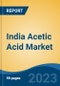 India Acetic Acid Market Competition Forecast & Opportunities, 2029 - Product Image