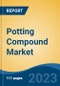 Potting Compound Market - Global Industry Size, Share, Trends, Opportunity, and Forecast, 2018-2028 Segmented By Resin Type (Epoxy, Polyurethane, Silicone, Polyester, Others), By Curing Technology, By End User, By Region and Competition - Product Image