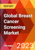 Global Breast Cancer Screening Market, By Test Type; By End User-Estimation & Forecast, 2017-2030- Product Image