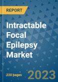 Intractable Focal Epilepsy Market - Global Industry Analysis, Size, Share, Growth, Trends, and Forecast 2023-2030 - By Product, Technology, Grade, Application, End-user, Region: (North America, Europe, Asia Pacific, Latin America and Middle East and Africa)- Product Image