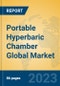 Portable Hyperbaric Chamber Global Market Insights 2023, Analysis and Forecast to 2028, by Manufacturers, Regions, Technology, Application, Product Type - Product Thumbnail Image