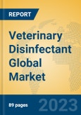 Veterinary Disinfectant Global Market Insights 2023, Analysis and Forecast to 2028, by Manufacturers, Regions, Technology, Product Type- Product Image