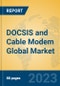 DOCSIS and Cable Modem Global Market Insights 2023, Analysis and Forecast to 2028, by Manufacturers, Regions, Technology, Application, Product Type - Product Image