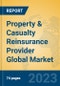 Property & Casualty Reinsurance Provider Global Market Insights 2023, Analysis and Forecast to 2028, by Market Participants, Regions, Technology, Application, Product Type - Product Image