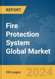 Fire Protection System Global Market Report 2024- Product Image